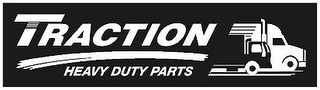 TRACTION HEAVY DUTY PARTS