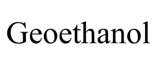 GEOETHANOL