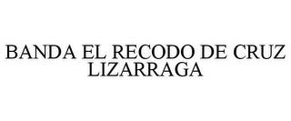 BANDA EL RECODO DE CRUZ LIZARRAGA