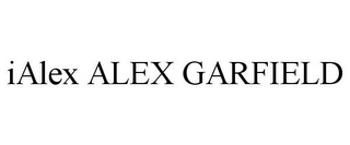 IALEX ALEX GARFIELD