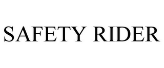 SAFETY RIDER