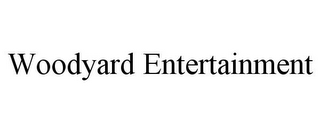 WOODYARD ENTERTAINMENT