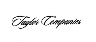 TAYLOR COMPANIES