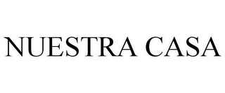 NUESTRA CASA