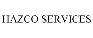 HAZCO SERVICES