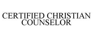 CERTIFIED CHRISTIAN COUNSELOR