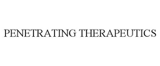 PENETRATING THERAPEUTICS