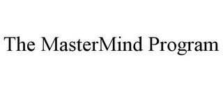 THE MASTERMIND PROGRAM