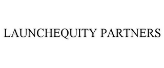 LAUNCHEQUITY PARTNERS