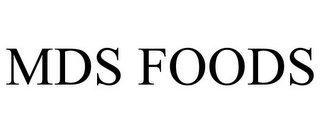 MDS FOODS