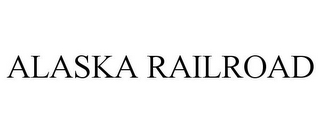 ALASKA RAILROAD