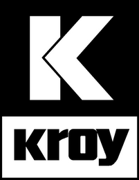 K KROY