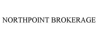 NORTHPOINT BROKERAGE