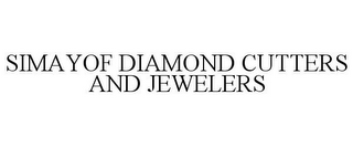 SIMAYOF DIAMOND CUTTERS AND JEWELERS
