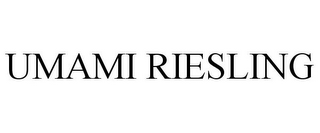 UMAMI RIESLING