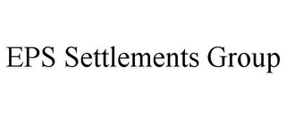 EPS SETTLEMENTS GROUP