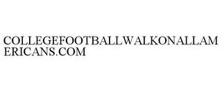 COLLEGEFOOTBALLWALKONALLAMERICANS.COM