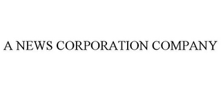 A NEWS CORPORATION COMPANY