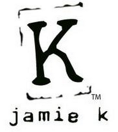 K JAMIE K
