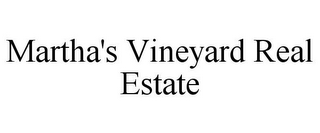 MARTHA'S VINEYARD REAL ESTATE