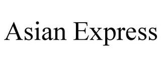 ASIAN EXPRESS