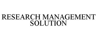 RESEARCH MANAGEMENT SOLUTION