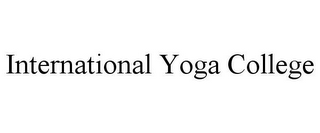 INTERNATIONAL YOGA COLLEGE