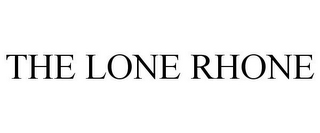 THE LONE RHONE