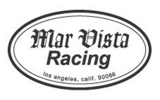 MAR VISTA RACING LOS ANGELES, CALIF. 90066