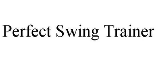 PERFECT SWING TRAINER