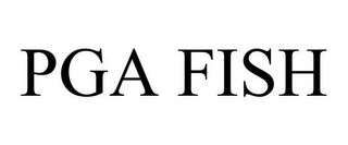 PGA FISH