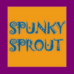 SPUNKY SPROUT