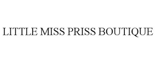 LITTLE MISS PRISS BOUTIQUE