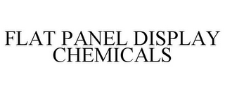 FLAT PANEL DISPLAY CHEMICALS