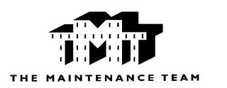 TMT THE MAINTENANCE TEAM