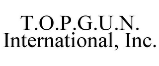 T.O.P.G.U.N. INTERNATIONAL, INC.
