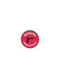 WARNING HANDGUN ON PREMISE