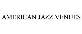 AMERICAN JAZZ VENUES