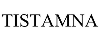 TISTAMNA