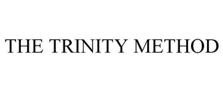 THE TRINITY METHOD