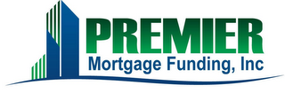 PREMIER MORTGAGE FUNDING, INC