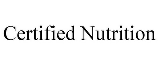 CERTIFIED NUTRITION