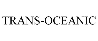 TRANS-OCEANIC