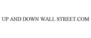 UP AND DOWN WALL STREET.COM