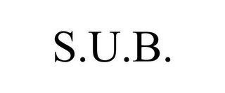 S.U.B.