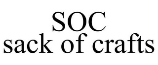 SOC SACK OF CRAFTS