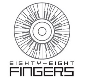 EIGHTY-EIGHT FINGERS