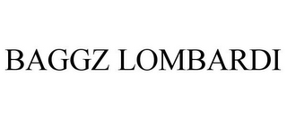 BAGGZ LOMBARDI