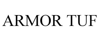 ARMOR TUF