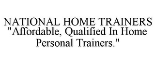 NATIONAL HOME TRAINERS "AFFORDABLE, QUALIFIED IN HOME PERSONAL TRAINERS."